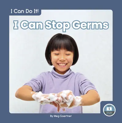Môžem zastaviť baktérie - I Can Stop Germs