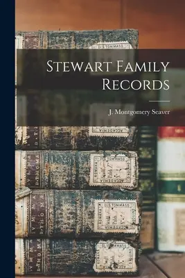 Rodinné záznamy Stewartovcov - Stewart Family Records