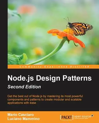 Návrhové vzory Node.js - druhé vydanie: Vydanie: 1. - Node.js Design Patterns - Second Edition: Master best practices to build modular and scalable server-side web applications