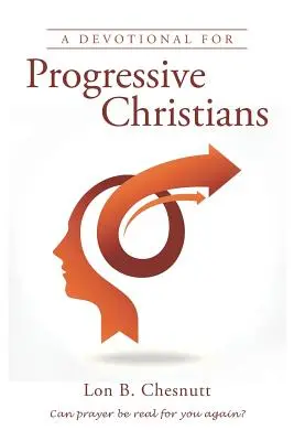 Pobožnosť pre pokrokových kresťanov - A Devotional for Progressive Christians