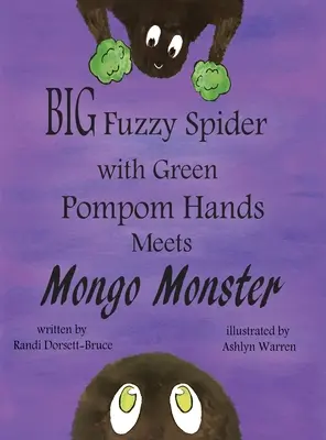 Veľký chlpatý pavúk so zelenými bambuľkami v rukách sa stretáva s príšerou Mongo - Big Fuzzy Spider with Green Pompom Hands Meets Mongo Monster