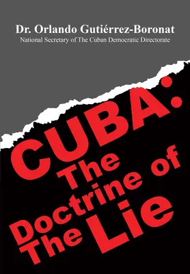 Kuba: Doktrína lži - Cuba: The Doctrine of the Lie