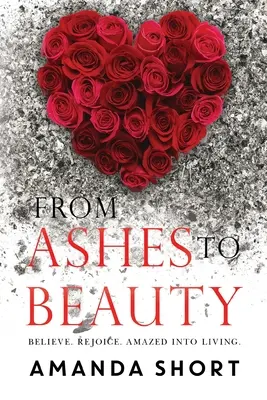 Z popola do krásy - From Ashes to Beauty