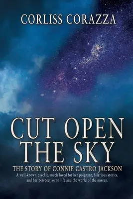 Cut Open the Sky: The Story of Connie Castro Jackson