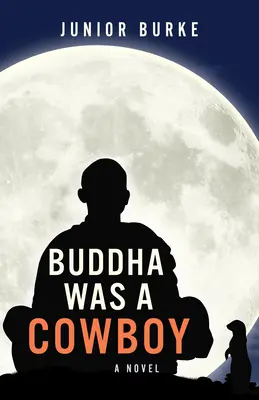Budha bol kovboj - Buddha Was a Cowboy