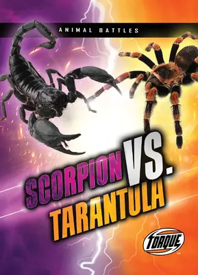 Škorpión vs. tarantula - Scorpion vs. Tarantula
