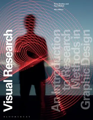 Vizuálny výskum: Úvod do výskumných metód v grafickom dizajne - Visual Research: An Introduction to Research Methods in Graphic Design
