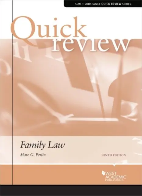 Súhrn a podstata Rýchly prehľad rodinného práva - Sum and Substance Quick Review of Family Law