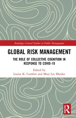 Globálny manažment rizík: Úloha kolektívneho poznania v reakcii na COVID-19 - Global Risk Management: The Role of Collective Cognition in Response to COVID-19
