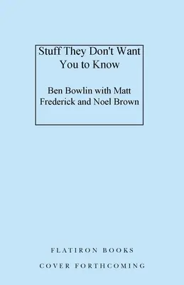 Veci, ktoré nechcú, aby ste vedeli - Stuff They Don't Want You to Know