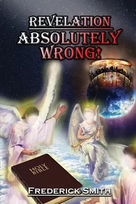 Zjavenie absolútne nesprávne - Revelation Absolutely Wrong