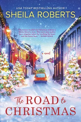 Cesta k Vianociam: Sladký sviatočný román - The Road to Christmas: A Sweet Holiday Romance Novel