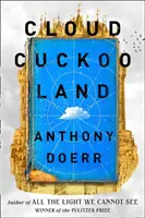 Krajina kukučiek v oblakoch - Cloud Cuckoo Land