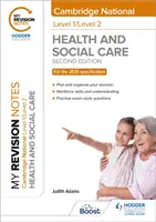 Moje poznámky k revízii: Úroveň 1/úroveň 2 Cambridge National in Health & Social Care: Vydanie: druhé vydanie - My Revision Notes: Level 1/Level 2 Cambridge National in Health & Social Care: Second Edition