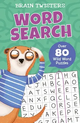 Hlavolamy: Hádanky: Hľadanie slov: Viac ako 80 divokých slovných hádaniek - Brain Twisters: Word Search: Over 80 Wild Word Puzzles
