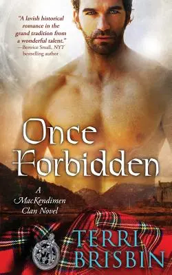 Kedysi zakázané: A MacKendimen Clan Novel - Once Forbidden: A MacKendimen Clan Novel