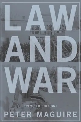 Právo a vojna: medzinárodné právo a americké dejiny - Law and War: International Law & American History