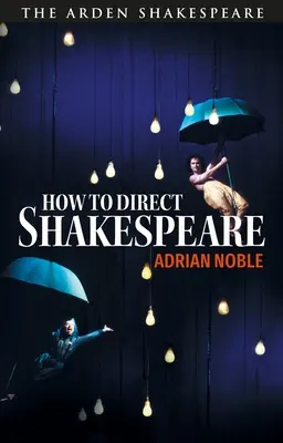 Ako režírovať Shakespeara - How to Direct Shakespeare