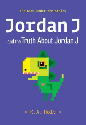 Jordan J a pravda o Jordanovi J: Deti pod schodmi - Jordan J and the Truth about Jordan J: The Kids Under the Stairs