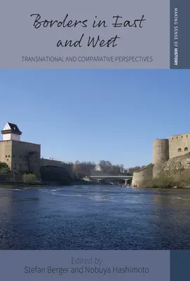 Hranice na Východe a Západe: Nadnárodné a komparatívne perspektívy - Borders in East and West: Transnational and Comparative Perspectives