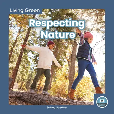 Rešpektovanie prírody - Respecting Nature