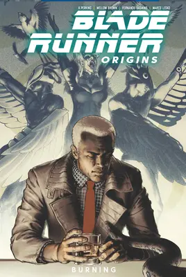 Blade Runner: 3: Burning - Blade Runner: Origins Vol. 3: Burning