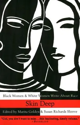 Skin Deep: Čierne ženy a biele ženy píšu o rase - Skin Deep: Black Women & White Women Write about Race