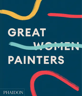 Veľké maliarky - Great Women Painters