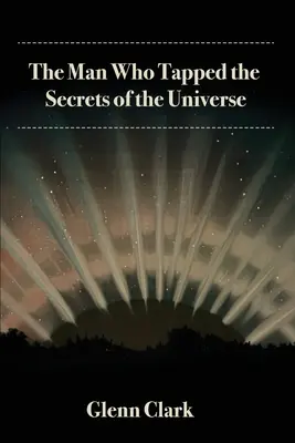 Muž, ktorý sa dotkol tajomstiev vesmíru - The Man Who Tapped the Secrets of the Universe