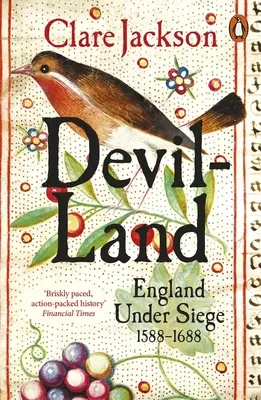 Diabolská krajina: Anglicko v obkľúčení, 1588-1688 - Devil-Land: England Under Siege, 1588-1688