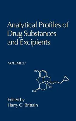 Analytické profily liečivých látok a pomocných látok: Zväzok 27 - Analytical Profiles of Drug Substances and Excipients: Volume 27