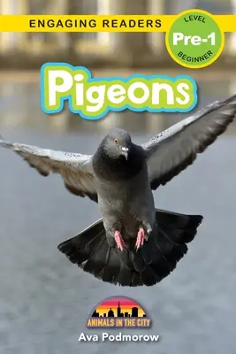 Holuby: (Engaging Readers, Level Pre-1) - Pigeons: Animals in the City (Engaging Readers, Level Pre-1)