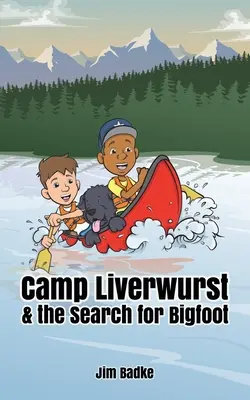 Tábor Liverwurst & hľadanie Yetiho - Camp Liverwurst & the Search for Bigfoot