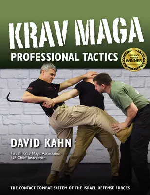 Profesionálna taktika Krav Maga: Kontaktný bojový systém izraelských bojových umení - Krav Maga Professional Tactics: The Contact Combat System of the Israeli Martial Arts