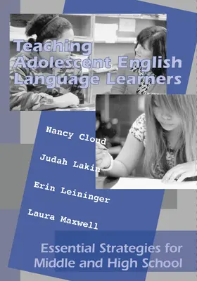 Vyučovanie dospievajúcich študentov angličtiny: Základné stratégie pre stredné a vysoké školy - Teaching Adolescent English Language Learners: Essential Strategies for Middle and High School