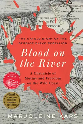 Krv na rieke: Kronika vzbury a slobody na divokom pobreží - Blood on the River: A Chronicle of Mutiny and Freedom on the Wild Coast