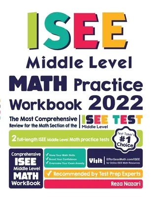 ISEE Middle Level Math Practice Workbook (cvičebnica matematiky strednej úrovne): Najkomplexnejší prehľad pre matematickú časť testu ISEE Middle Level - ISEE Middle Level Math Practice Workbook: The Most Comprehensive Review for the Math Section of the ISEE Middle Level Test