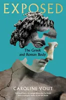 Odhalené - grécke a rímske telo - Exposed - The Greek and Roman Body