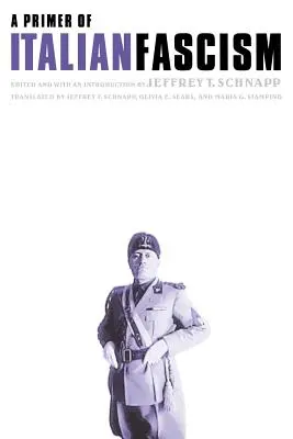 Základy talianskeho fašizmu - A Primer of Italian Fascism