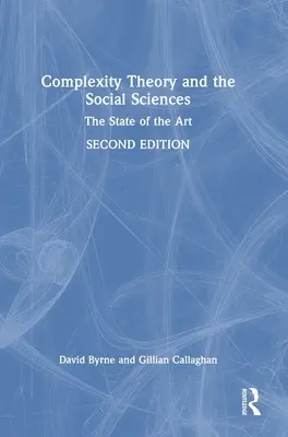 Teória komplexnosti a spoločenské vedy: Súčasný stav vedy a techniky - Complexity Theory and the Social Sciences: The State of the Art