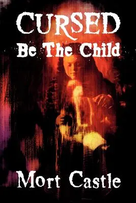 Prekliate dieťa - Cursed Be the Child