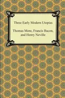 Tri ranonovoveké utópie - Three Early Modern Utopias