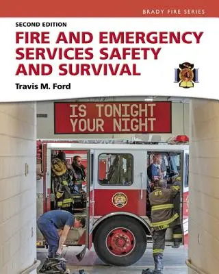 Bezpečnosť a prežitie v požiarnych a záchranných službách - Fire and Emergency Services Safety & Survival