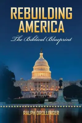 Prestavba Ameriky: Biblický plán: Stratégia pre Ameriku: Biblický plán (The Biblical Blueprint) - Rebuilding America: The Biblical Blueprint