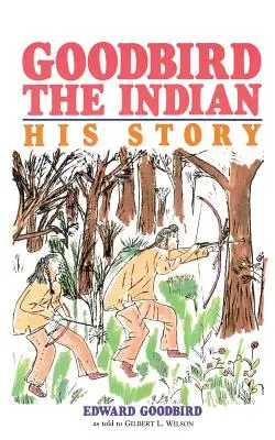 Indián Goodbird - Goodbird the Indian