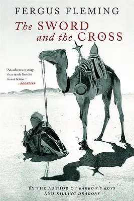 Meč a kríž: Dvaja muži a ríša piesku - The Sword and the Cross: Two Men and an Empire of Sand