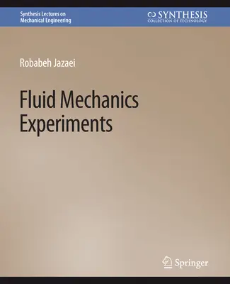 Experimenty s mechanikou kvapalín - Fluid Mechanics Experiments