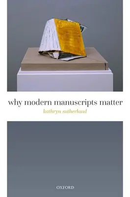 Prečo sú moderné rukopisy dôležité - Why Modern Manuscripts Matter