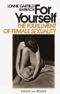 Pre seba: Naplnenie ženskej sexuality - For Yourself: The Fulfillment of Female Sexuality