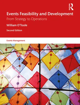 Uskutočniteľnosť a vývoj podujatí: Od stratégie k operáciám - Events Feasibility and Development: From Strategy to Operations